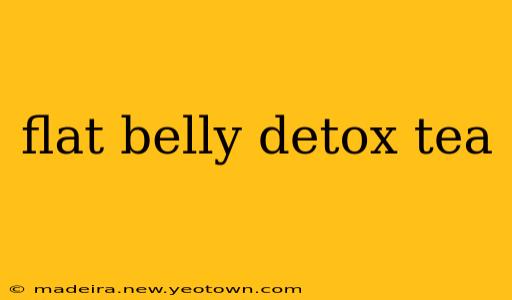 flat belly detox tea