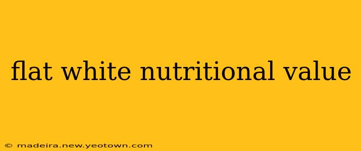 flat white nutritional value