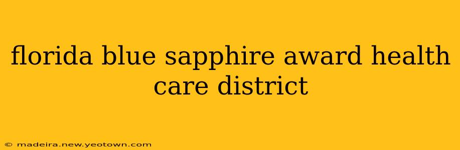 florida blue sapphire award health care district
