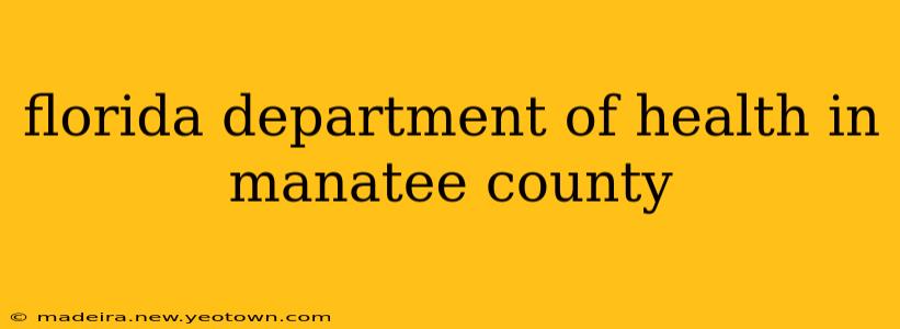 florida department of health in manatee county