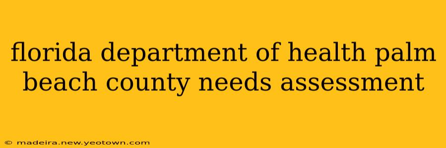 florida department of health palm beach county needs assessment
