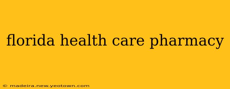 florida health care pharmacy