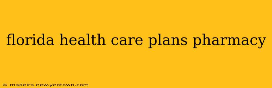 florida health care plans pharmacy