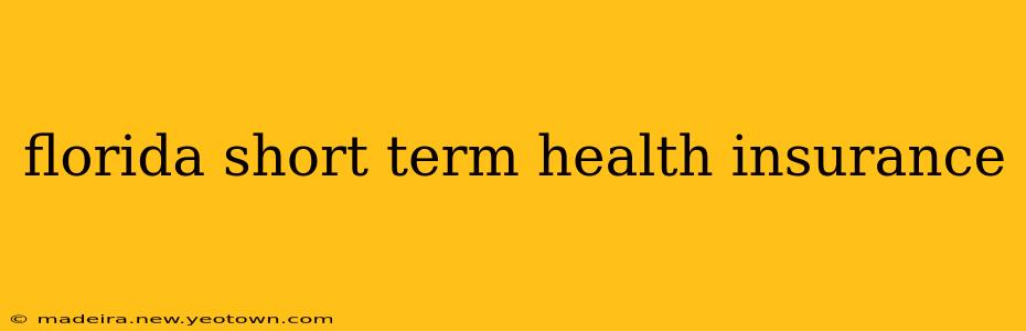 florida short term health insurance