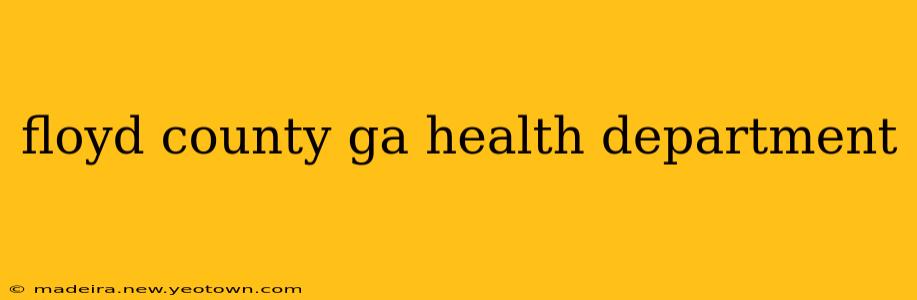 floyd county ga health department
