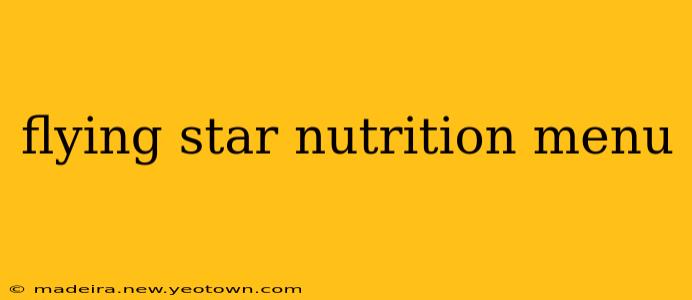 flying star nutrition menu