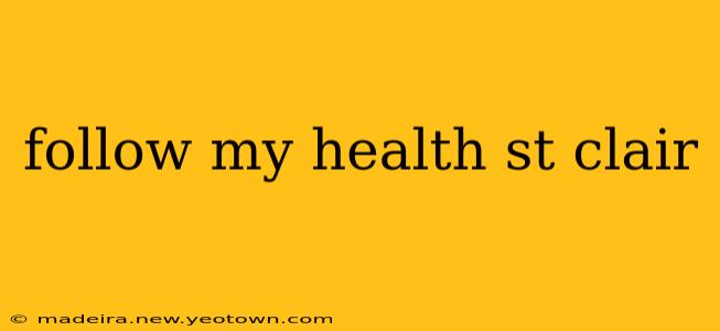 follow my health st clair