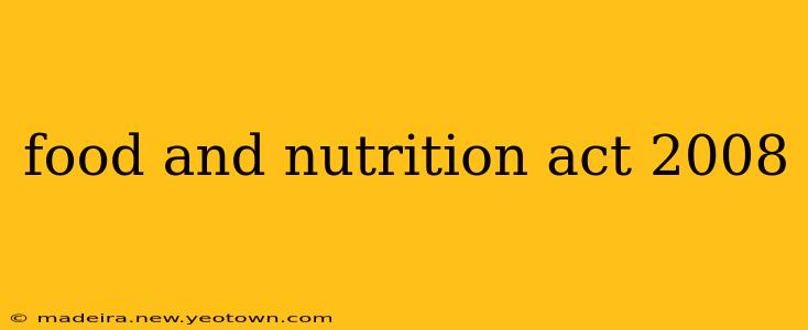 food and nutrition act 2008