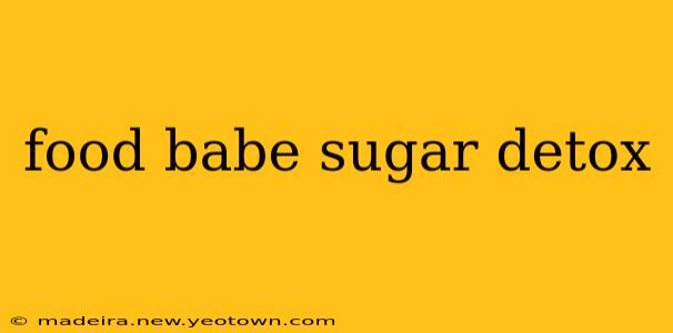 food babe sugar detox
