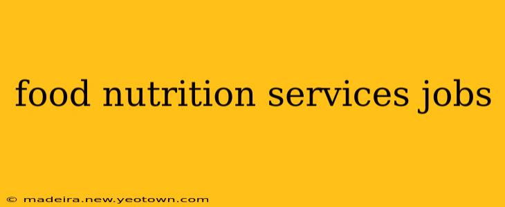 food nutrition services jobs