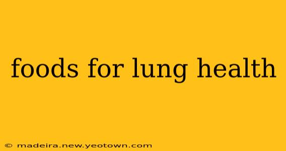 foods for lung health