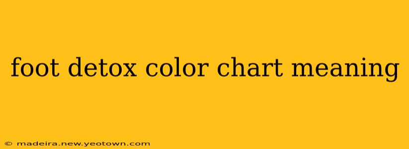 foot detox color chart meaning