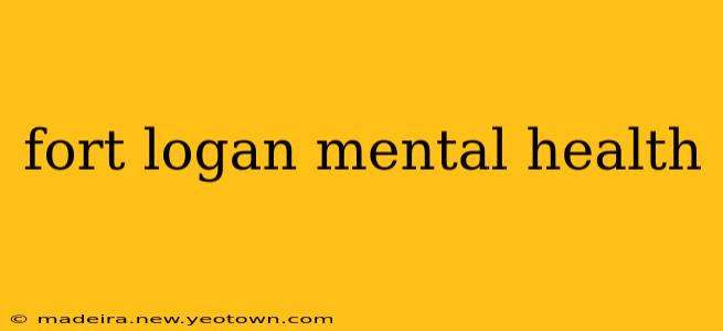 fort logan mental health