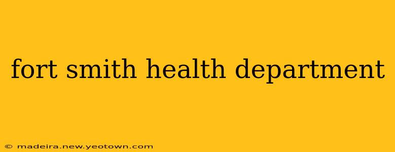 fort smith health department