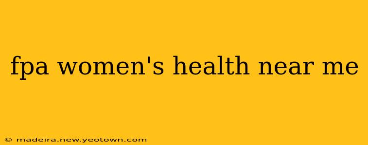 fpa women's health near me