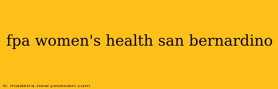 fpa women's health san bernardino