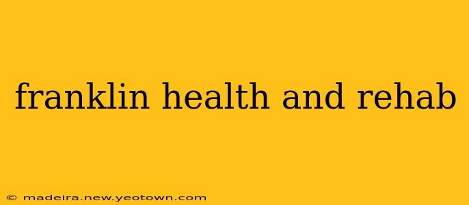 franklin health and rehab