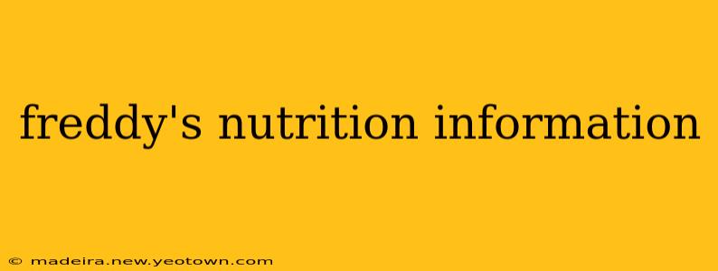 freddy's nutrition information