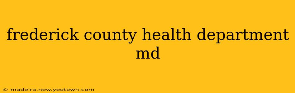 frederick county health department md