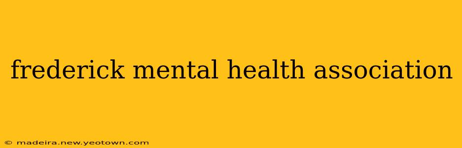 frederick mental health association