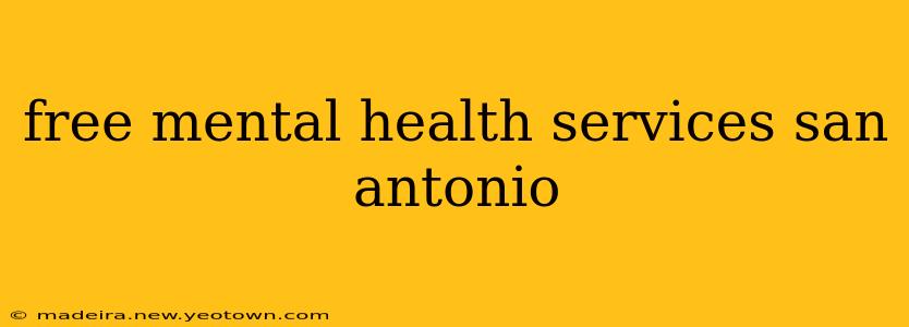 free mental health services san antonio