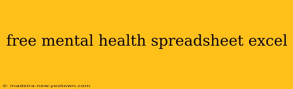 free mental health spreadsheet excel
