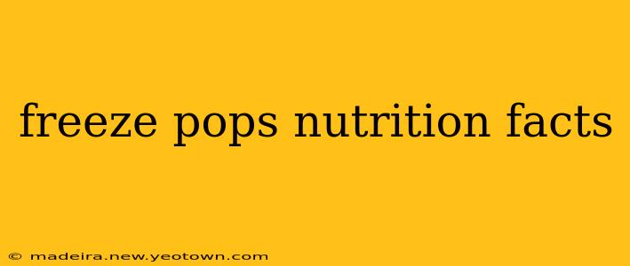 freeze pops nutrition facts