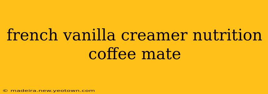 french vanilla creamer nutrition coffee mate