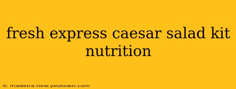 fresh express caesar salad kit nutrition