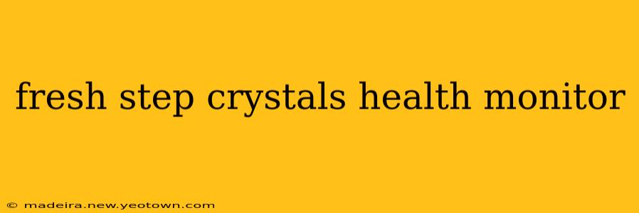 fresh step crystals health monitor
