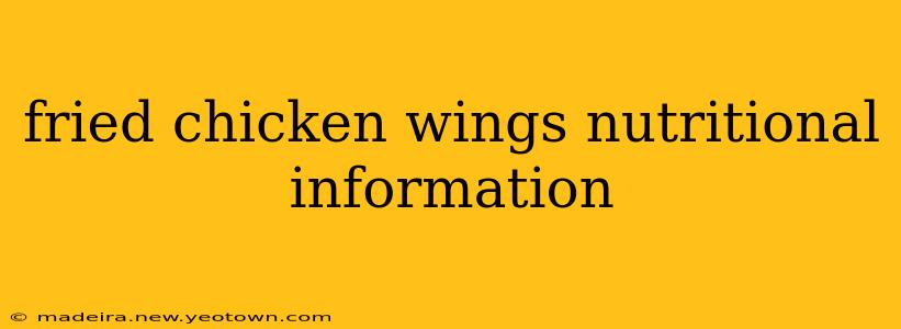 fried chicken wings nutritional information