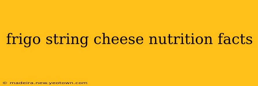 frigo string cheese nutrition facts