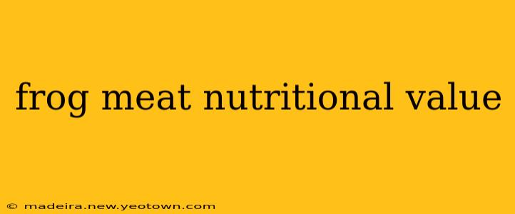 frog meat nutritional value