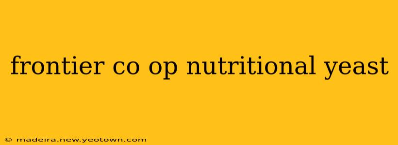 frontier co op nutritional yeast
