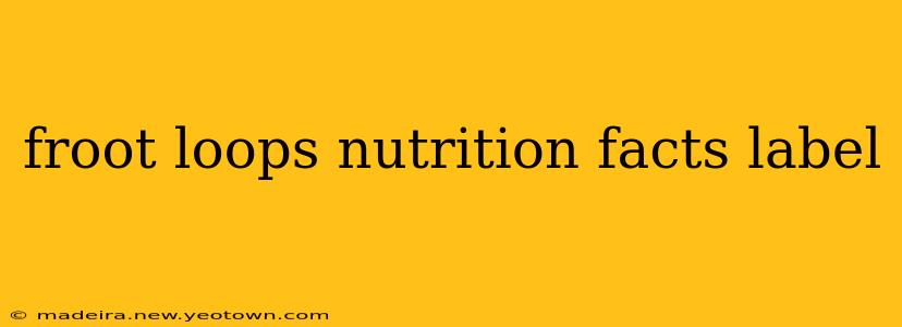 froot loops nutrition facts label