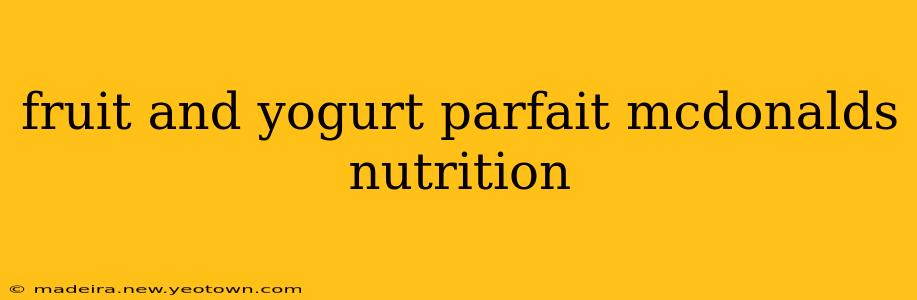 fruit and yogurt parfait mcdonalds nutrition