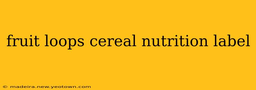 fruit loops cereal nutrition label