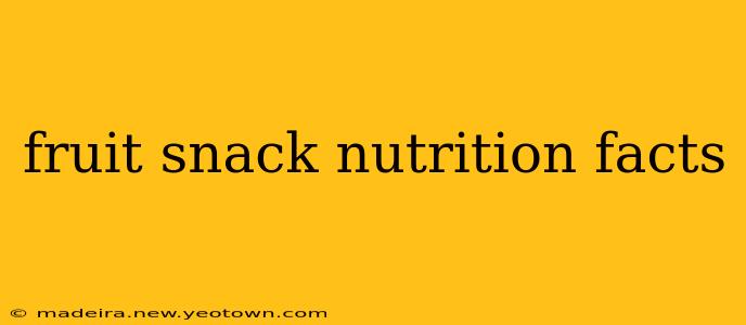 fruit snack nutrition facts