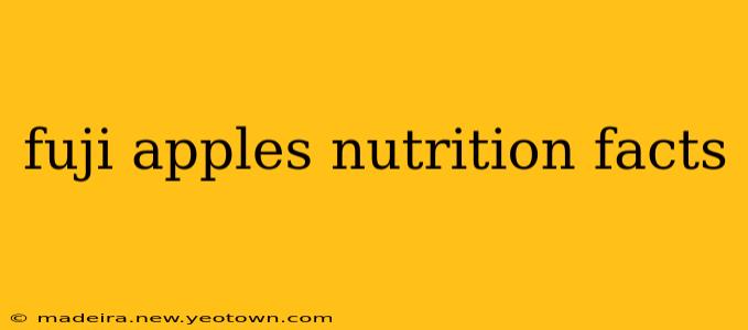 fuji apples nutrition facts