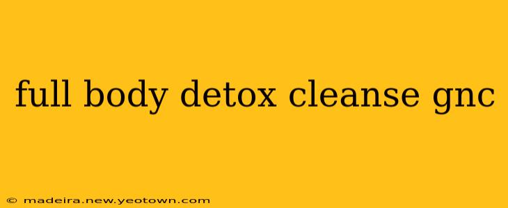 full body detox cleanse gnc