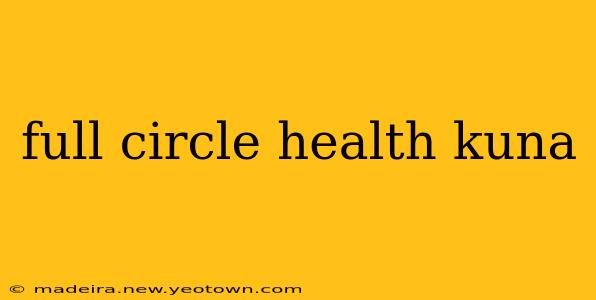 full circle health kuna