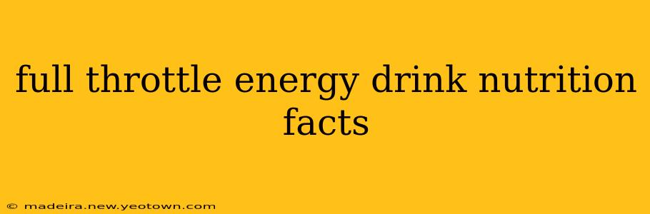 full throttle energy drink nutrition facts