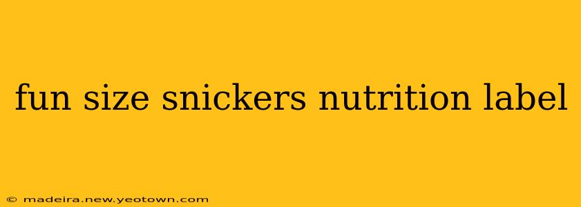 fun size snickers nutrition label