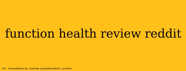 function health review reddit