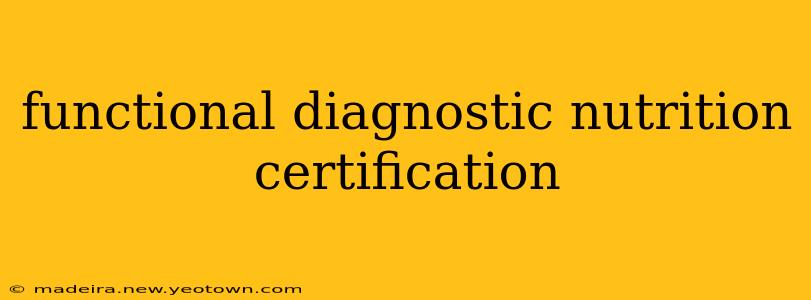 functional diagnostic nutrition certification