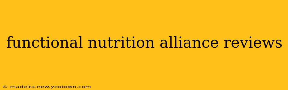 functional nutrition alliance reviews