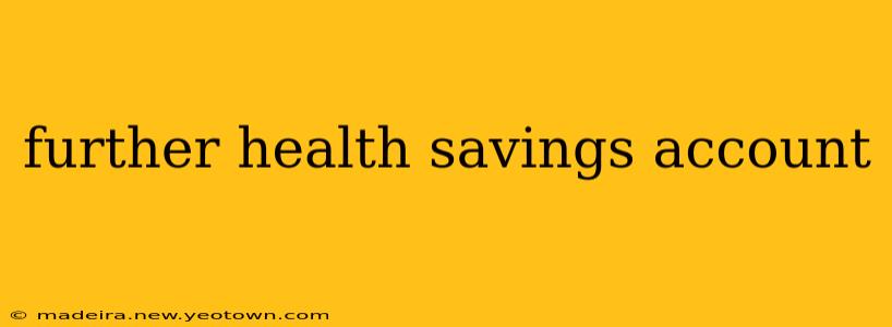 further health savings account
