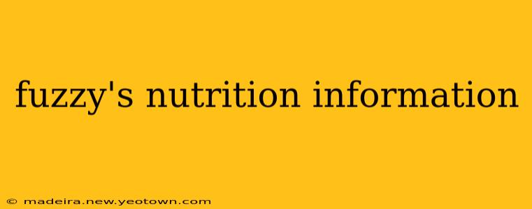 fuzzy's nutrition information