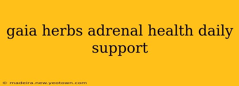 gaia herbs adrenal health daily support