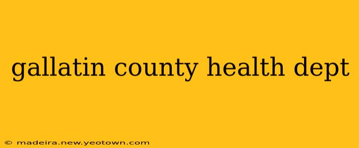 gallatin county health dept
